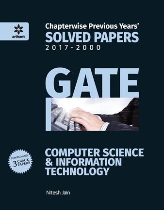 Arihant Chapterwise Previous Years Solved Papers (2000) GATE Computer Science and Information Technology